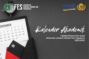 Kalender Akademik Fakultas Ekonomi dan Sosial Universitas Jenderal Achmad Yani Yogyakarta tahun akademik 2022/2023 - FES UNJAYA