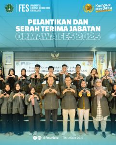 Pelantikan dan Serah Terima Jabatan Organisasi Kemahasiswaan FES UNJAYA 2025